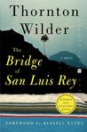 Bridge on San Luis Rey by Thornton Wilder